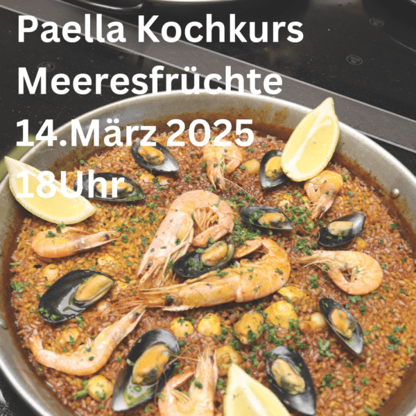 Paella Kochkurs Meeresfrüchte 14. März 2025 in Nürnberg